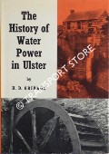 The History of Water Power in Ulster by GRIBBON, H. D.